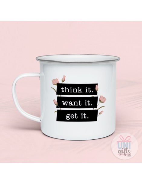 Метално канче "Think it. Want it. Get it."  - 2